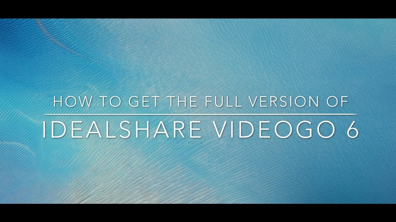 idealshare videogo 6 license